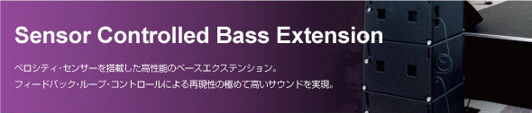 Sensor Controllde Bass Extension