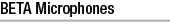 BETA Microphones