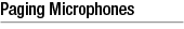 Paging Microphones